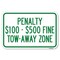 Signmission Penalty $100-$500 Fine Tow-Away Zone Heavy-Gauge Aluminum Sign, 12" x 18", A-1218-23334 A-1218-23334 - alternate 1
